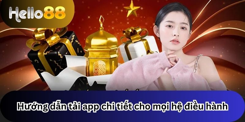 Tải App 2 Hướng dẫn tải chi tiết cho mọi hệ điều hành
